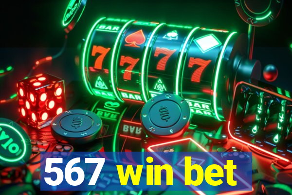 567 win bet